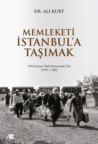 Memleketi İstanbul'a taşımak - Akademik Kitaplar Kitap