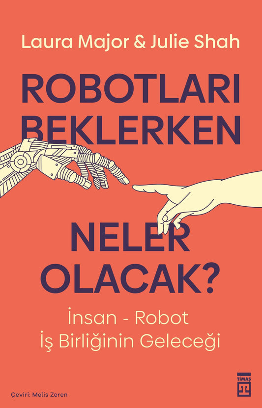 Robotları Beklerken Neler Olacak? - Timaş Yayınları Kitap
