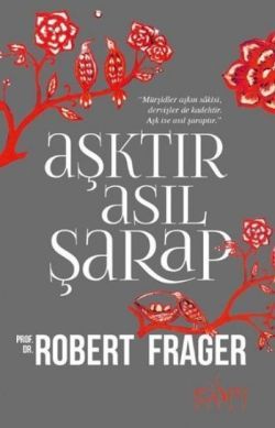 Aşktır Asıl Şarap - Sufi Kitap Kitap