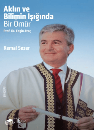 Aklın ve Bilimin Işığında Bir Ömür - The Kitap Kitap