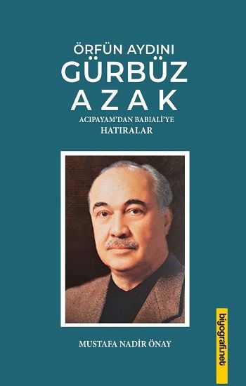 Örfün Aydını Gürbüz Azak - Biyografi Net Yayıncılık Kitap