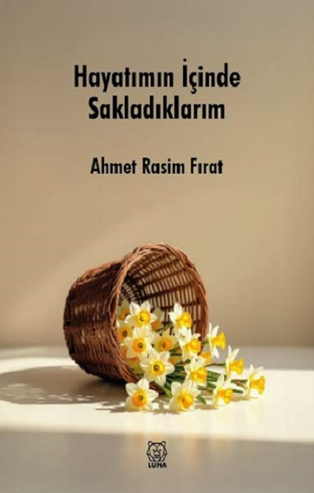 Hayatımın İçinde Sakladıklarım - Luna Yayınları Kitap