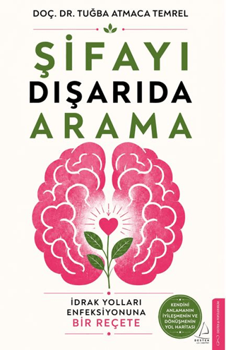 Şifayı Dışarıda Arama - Destek Yayınları Kitap
