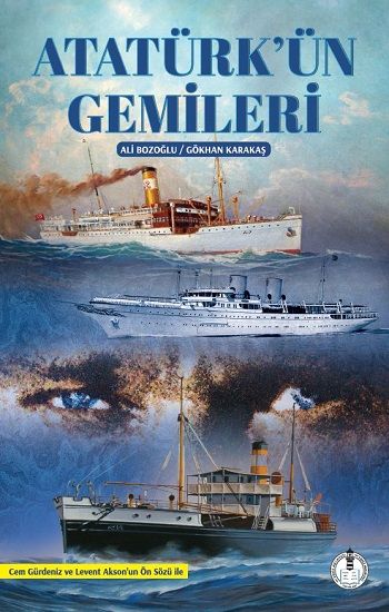 Atatürk’ün Gemileri - Pankuş Yayınları Kitap