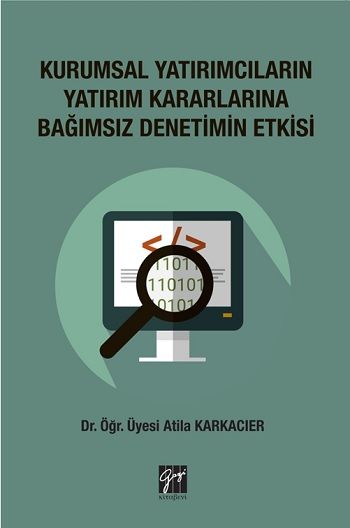 Kurumsal Yatırımcıların Yatırım Kararlarına Bağımsız Denetim Etkisi - Gazi Kitabevi Kitap