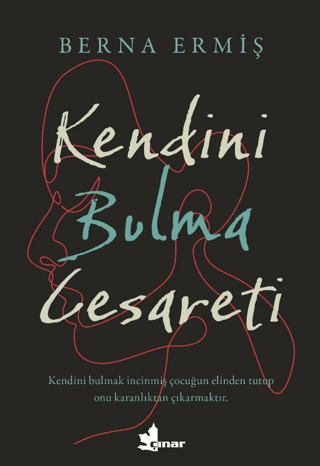 Kendini Bulma Cesareti - Çınar Yayınları Kitap