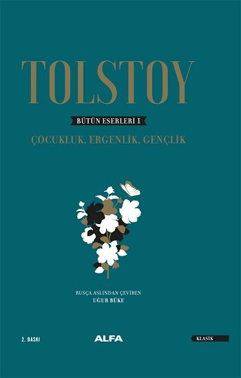 Tolstoy Bütün Eserleri 1-Çocukluk, Ergenlik, Gençlik   (Ciltli) - Alfa Yayınları Kitap