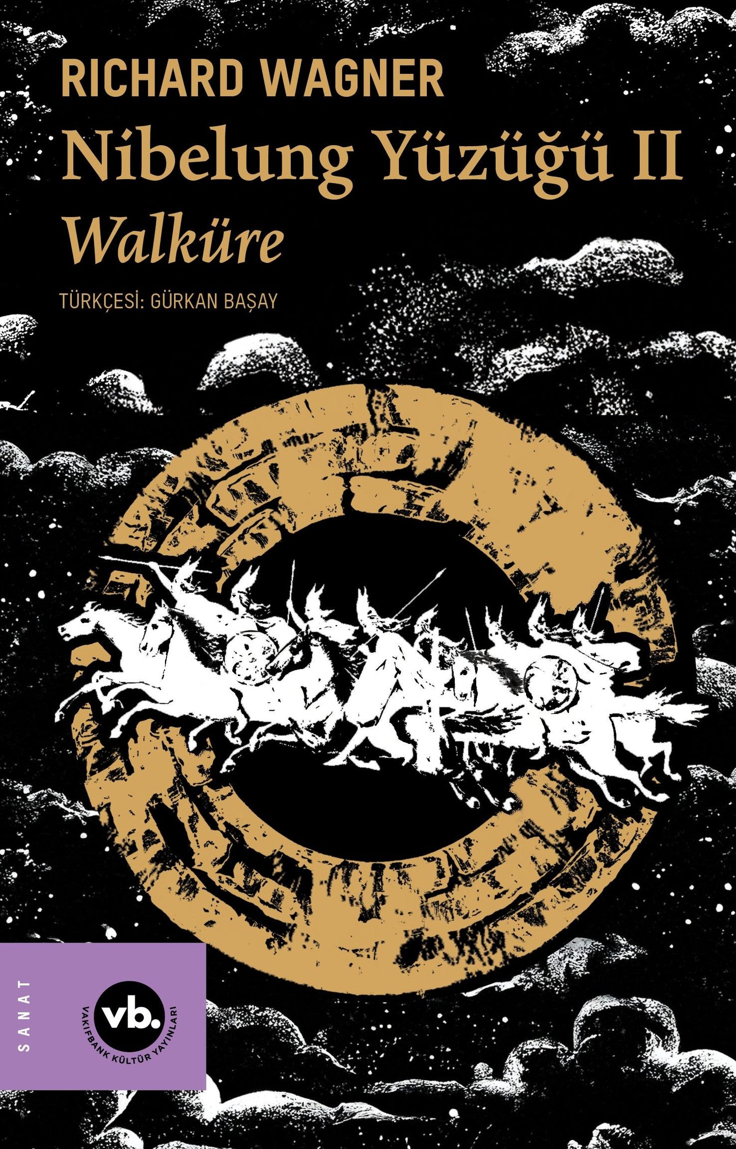 Nibelung Yüzüğü II Walküre - Vakıfbank Kültür Yayınları Kitap