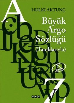 Büyük Argo Sözlüğü - Hulki Aktunç, Başvuru Kitapları Türkçe kitap kapağı