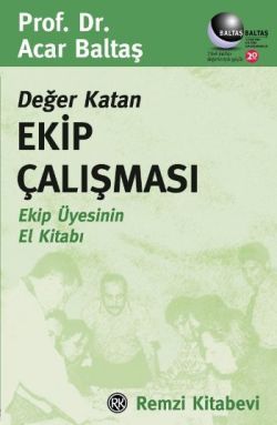 Değer Katan Ekip Çalışması Acar Baltaş Türkçe kitap kapağı