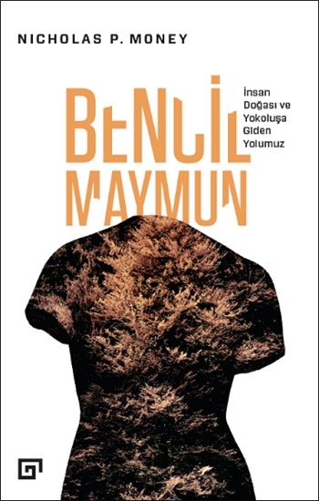 Bencil Maymun - İnsan Doğası ve Yokoluşa Giden Yolumuz - Koç Üniversitesi Yayınları Kitap