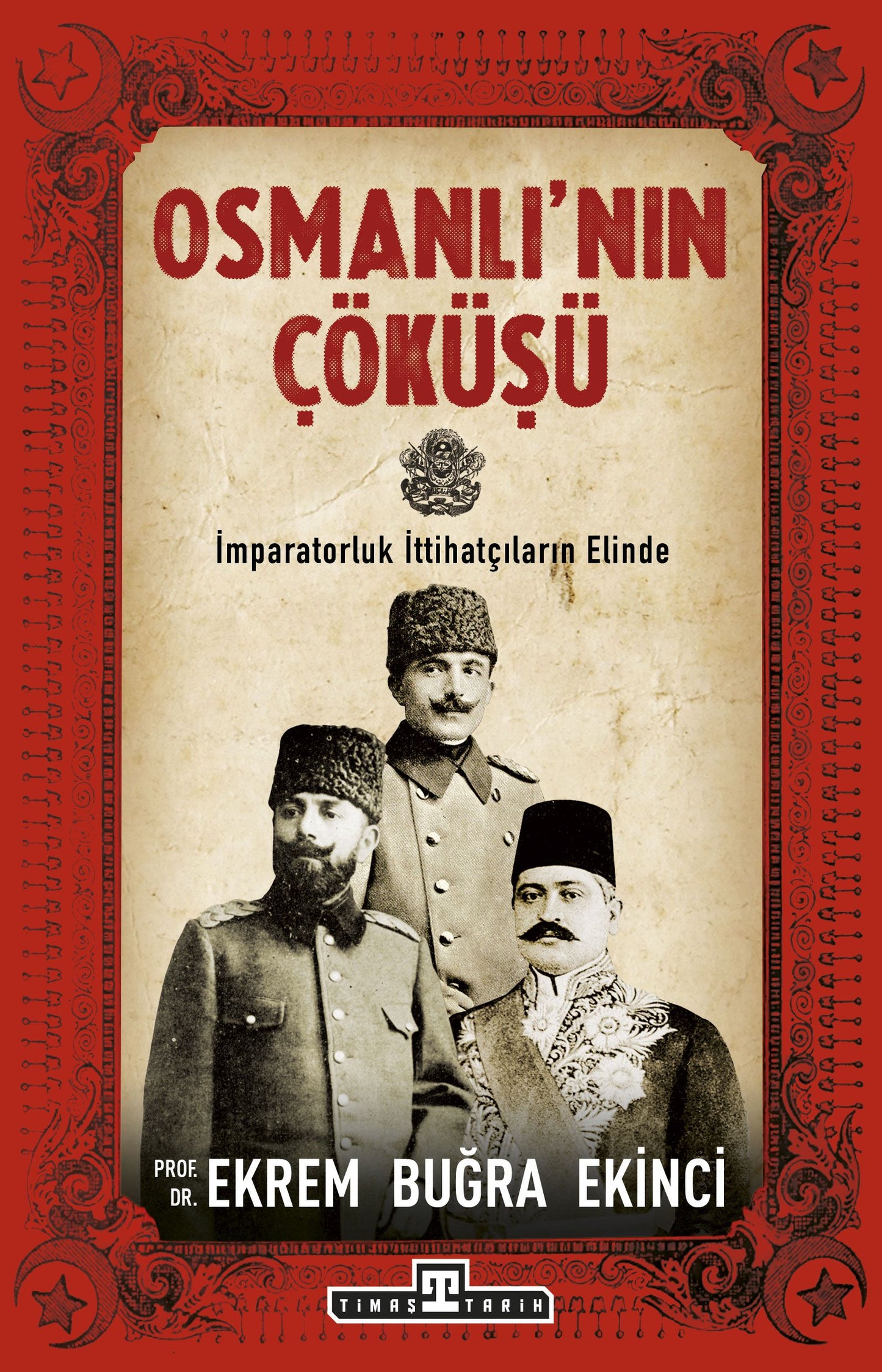 Osmanlı'nın Çöküşü - Timaş Yayınları Kitap