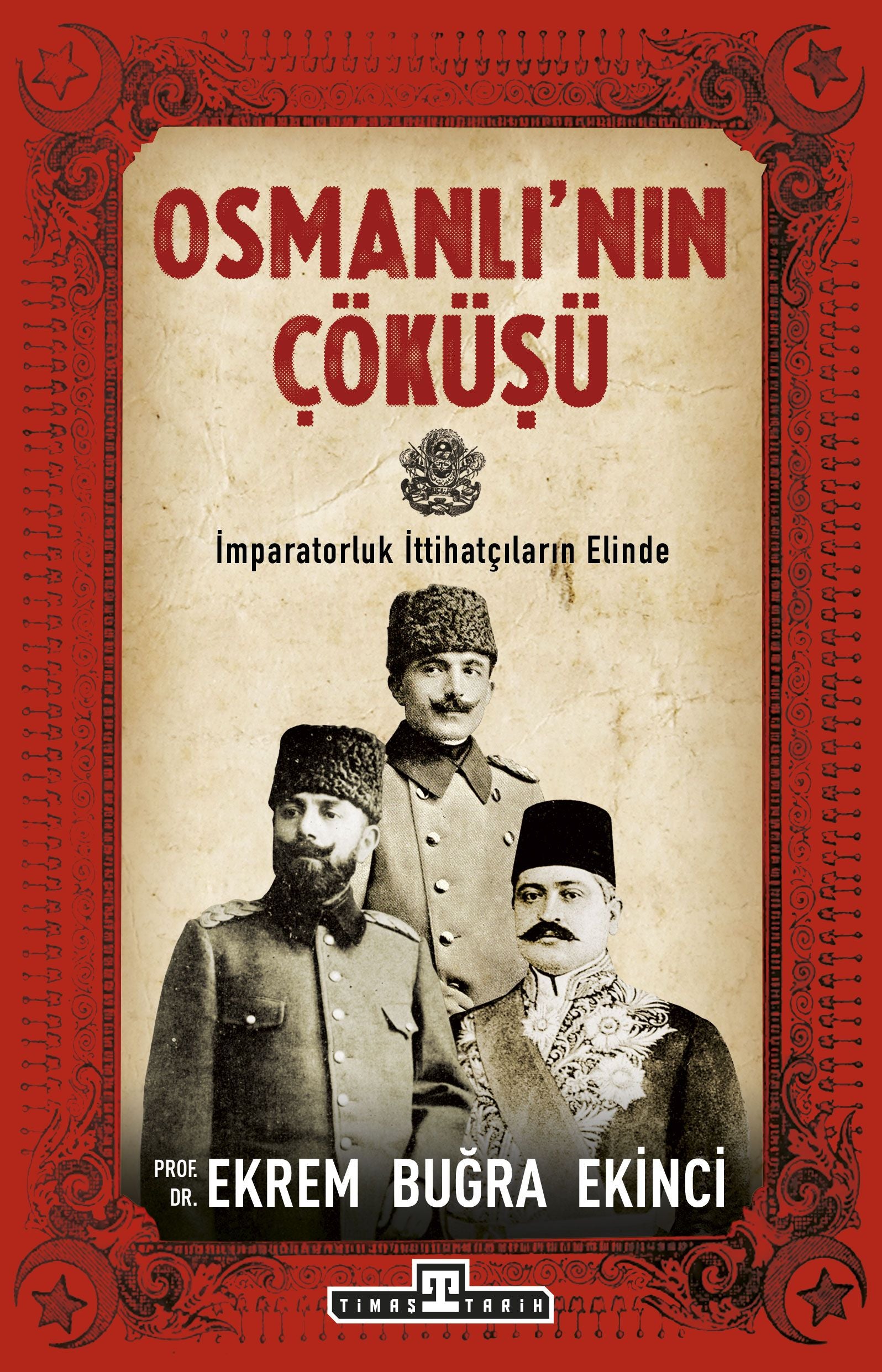 Osmanlı'nın Çöküşü - Timaş Yayınları Kitap