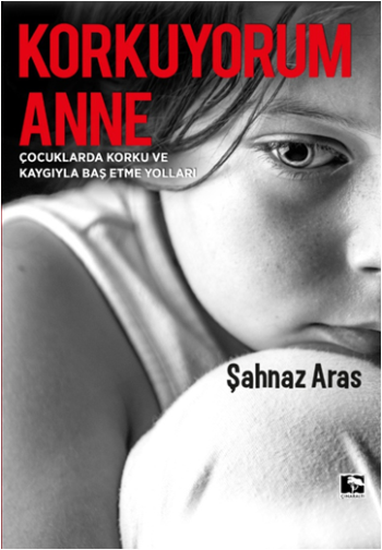 Korkuyorum Anne - Çınaraltı Yayınları Kitap