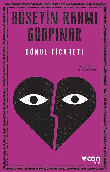 Gönül Ticareti (Açıklamalı Orijinal Metin) - Can Yayınları Kitap