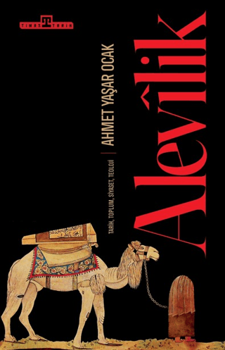 Alevilik - Tarih, Toplum, Siyaset, Teoloji - Timaş Yayınları Kitap
