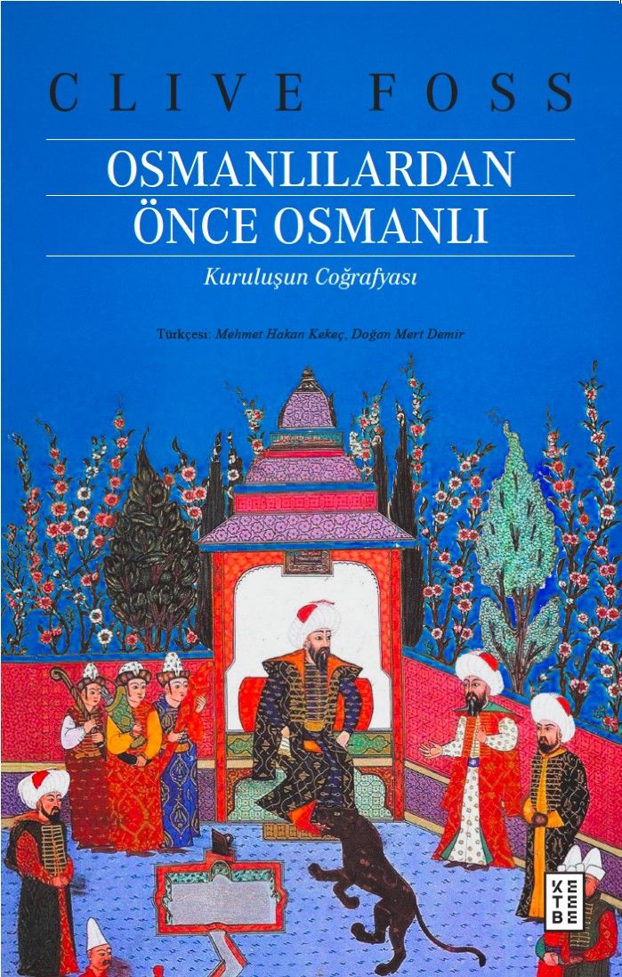 Osmanlılardan Önce Osmanlı - Ketebe Yayınları Kitap
