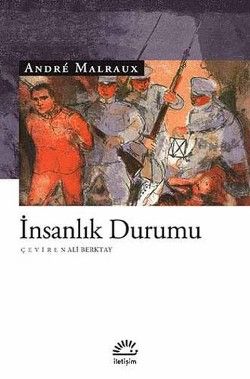 İnsanlık Durumu-Andre Malrux - İletişim Yayınları Kitap