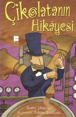 Çikolatanın Hikayesi - Uçan At Kitap