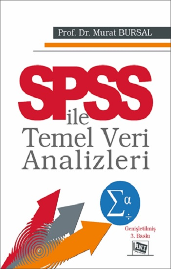 SPSS İle Temel Veri Analizleri - Anı Yayıncılık Kitap