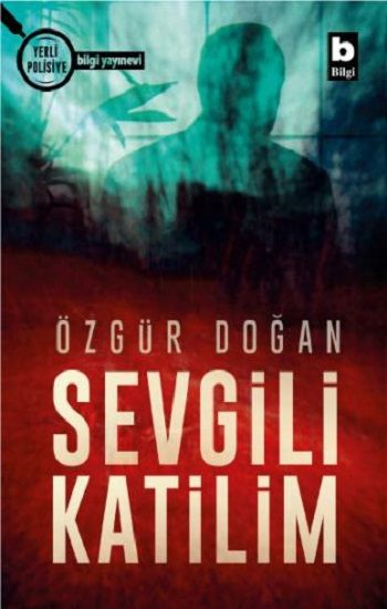 Sevgili Katilim - Bilgi Yayınevi Kitap