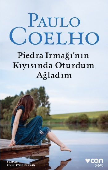 Piedra Irmağı’nın Kıyısında Oturdum Ağladım - Can Yayınları Kitap