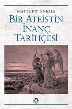 Bir Ateistin İnanç Tarihçesi - İletişim Yayınları Kitap