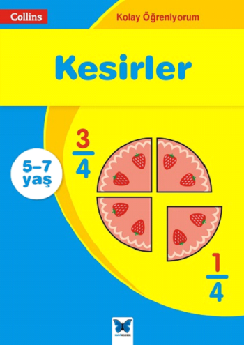 Collins Kolay Öğreniyorum Serisi - Kesirler (5-7 Yaş) - Mavi Kelebek Yayınları Kitap