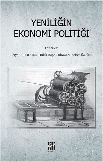 Yeniliğin Ekonomi Politiği - Gazi Kitabevi Kitap