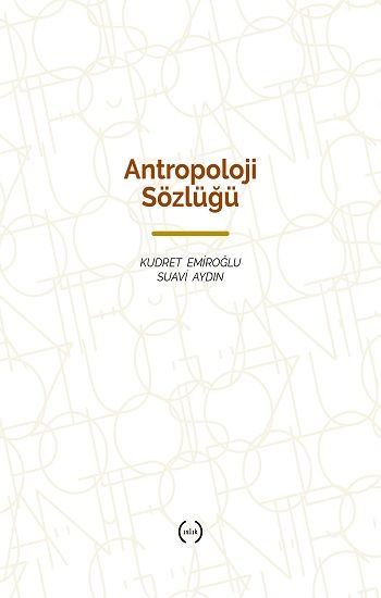 Antropoloji Sözlüğü (Ciltli ) - Islık Yayınları Kitap