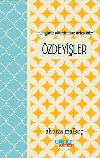 Ahengimiz Akordumuz Nefesimiz - Özdeyişler - Gülnar Yayınları Kitap