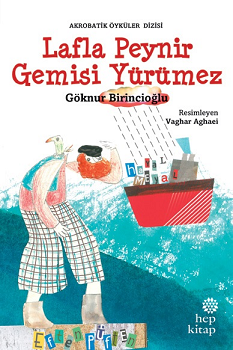 Lafla Peynir Gemisi Yürümez - Hep Kitap Kitap