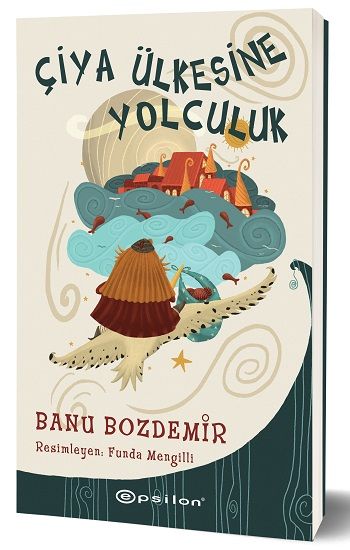 Çiya Ülkesine Yolculuk - Epsilon Özel Ürün Kitap