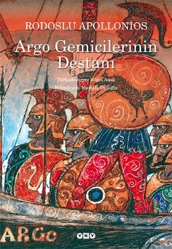 Argo Gemicilerinin Destanı (Küçük Boy) Rodoslu Apollonios Türkçe kitap kapağı