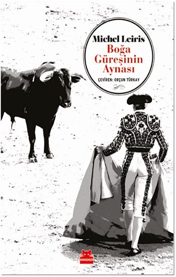Boğa Güreşinin Aynası - Kırmızı Kedi Yayınevi Kitap