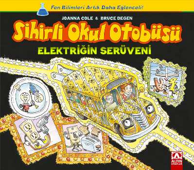 Sihirli Okul Otobüsü: Elektriğin Serüveni - Altın Kitaplar - Çocuk Kitapları Kitap
