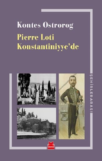 Pierre Loti Konstantiniyye’de - Kırmızı Kedi Yayınevi Kitap