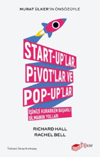 Start-up’lar, Pivot’lar ve Pop-up’lar - The Kitap Kitap