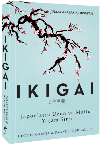 Ikigai - Japonların Uzun ve Mutlu Yaşam Sırrı - İndigo Kitap Kitap