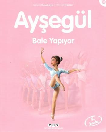 Ayşegül 32 - Bale Yapıyor - Yapı Kredi Yayınları Kitap