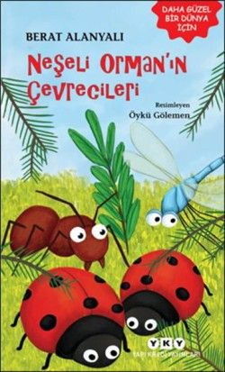 Neşeli Orman'ın Çevrecileri - Yapı Kredi Yayınları Kitap
