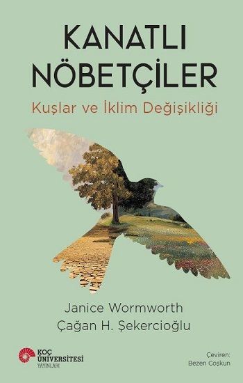 Kanatlı Nöbetçiler - Koç Üniversitesi Yayınları Kitap