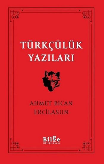 Türkçülük Yazıları - Bilge Kültür Sanat Kitap