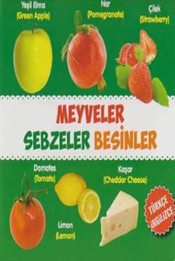 Meyveler - Sebzeler - Besinler / Türkçe-İngilizce - Parıltı Yayınları Kitap