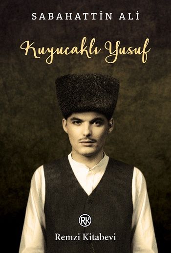 Kuyucaklı Yusuf - Remzi Kitabevi Kitap