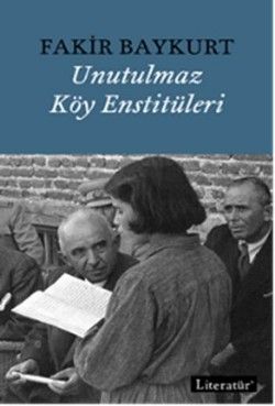 Unutulmaz Köy Enstitüleri - Literatür Yayınevi Kitap