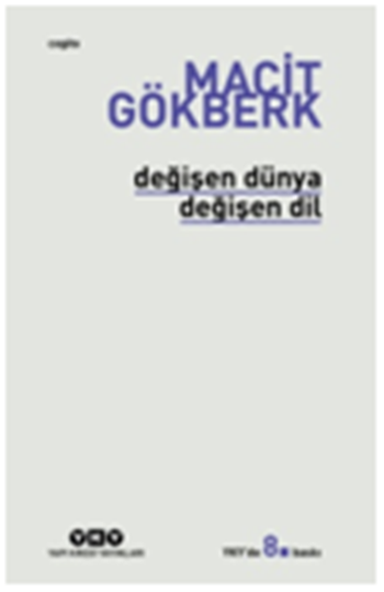Değişen Dünya Değişen Dil - Macit Gökberk, Araştırma İnceleme Referans Türkçe kitap kapağı