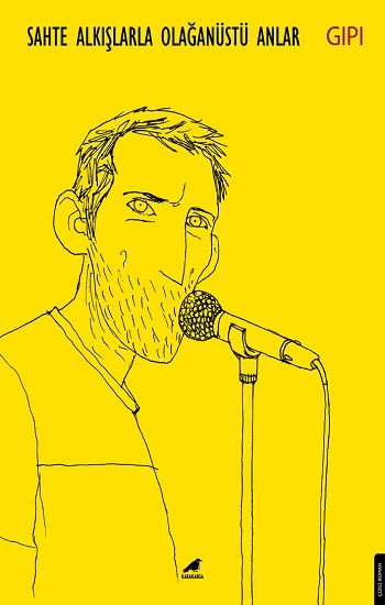 Sahte Alkışlarla Olağanüstü Anlar - Kara Karga Yayınları Kitap