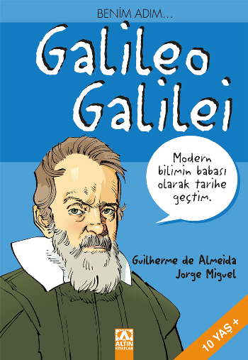 Benim Adım... Galileo Galılei - Altın Kitaplar - Çocuk Kitapları Kitap