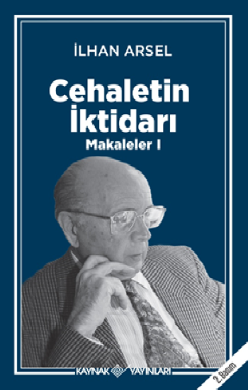 Cehaletin İktidarı - Makaleler 1 - Kaynak Yayınları Kitap